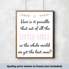 How is it Possible Little Girls Home Decor Wood Sign Girl | #boysroom #girlsroom #nurserydecor #nurseryideas #customnamesign #babygirlnursery #babyboynursery #kidsroom #childsroom #newbaby #babydecor #boydecor #girldecor Adoption Signs, Girls Home, Room Girl