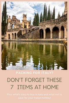 an image of a castle with the text packing for italy? don't forget these 7 items at home