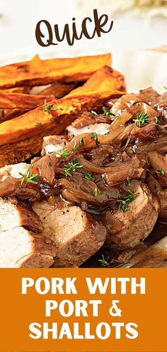 pork with port and shallots on a plate next to sweet potato wedges in the background