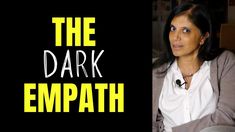 The dark empath - YouTube Dark Empath, Spirit Soul, Personality Disorder, Abraham Hicks, Empath, The Darkest, Psychology