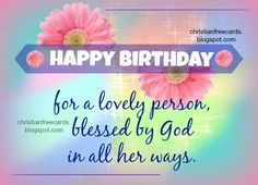 happy birthday card for a lovely person, blessed by god in all her ways with pink flowers