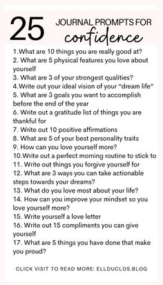 25 journal prompts for confidence Journal Prompts For Learning About Yourself, Self Confidence Building Journal Prompts, Journal Prompts That Make You Think, Journaling For Self Confidence, Getting To Know Yourself Journal Prompts, Journal Ideas To Know Yourself, Healthy Journal Prompts, No Both Challenge Questions, Journaling Prompts For Confidence