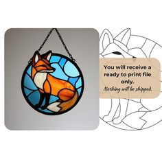 a stained glass window with a fox hanging from it's side and a sign that says you will receive a ready to print file only