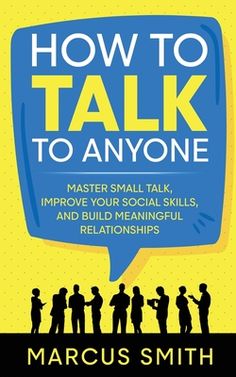 Learn How To Improve Your Communication Skills, Meet New People, And Build Meaningful Relationships Today! Do you plummet into a world of anxiety and despair when you have to talk to someone new?Do you have a tough time communicating with others? Are you unable to build meaningful relationships due to a lack of communication skills? Do you want to improve your communication capabilities but don't know where to start? If yes, then this book on How to Talk to Anyone is PERFECT FOR YOU! How to Talk Communication Relationship, Relationship Books, Bargain Books, Meaningful Relationships, How To Talk, Small Talk, Never Too Late, What To Read, Book Addict