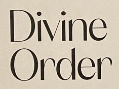 the logo for divine order is shown in black and white