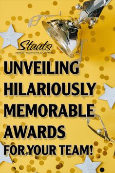 a yellow background with silver stars and the words unveiling hilarrously memorable awards for your team