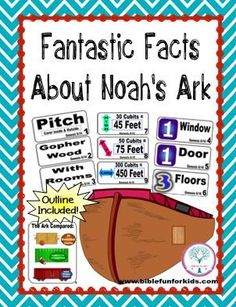 a poster with the words fantastic fact about noah's ark on it and an image of