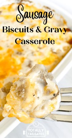 sausage biscuits and gravy casserole on a fork with text overlay