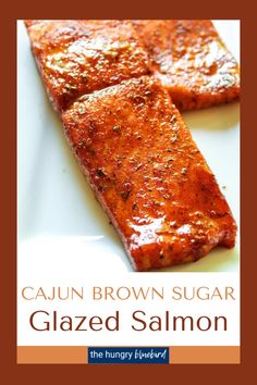 the book is titled, cajun brown sugar glazed salmon