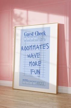 a room with pink walls and a sign that reads guest check roommates have more fun