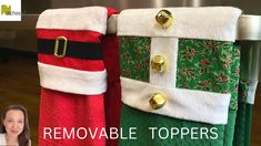 two christmas towels hanging on a rack with the words remove toppers written below them