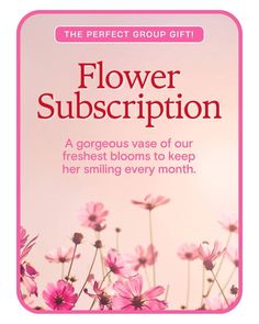 Flower Subscription as a Gift - The Floratory Flower Dictionary, Poinsettia Care, Get Well Flowers, Flower Subscription, Anniversary Flowers, Universal Language, Group Gifts, Flower Care, Fresh Cut Flowers