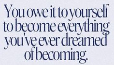 a blue and white quote with the words you've got to yourself to become everything you