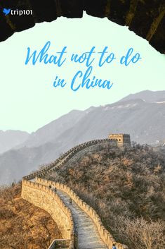 the great wall of china with text overlaying it that reads, china travel tips for first - time visitors