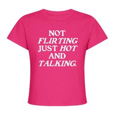 Make a statement with the Not Flirting Just Hot and Talking Baby Tee. The y2k slogan tee speaks for itself and adds an eye-catching element to any outfit. Show off your style in a thoughtful and powerful way. Y2k Statement Tees, Baby Tee Funny, 2000s Slogan Tees, Y2k Pink T-shirt With Funny Print, Funny Baby Tees Y2k, Grafic Tees, Slogan Tshirt, Slogan Tee, Diy Shirt