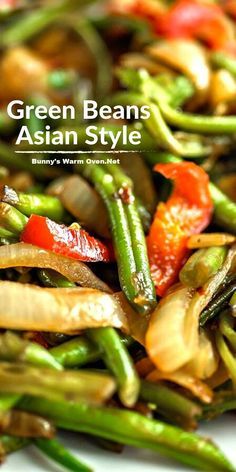 Green Beans Asian Style, Green Bean Side Dish Recipes, Green Beans Side Dish, Asian Vegetables, Vegetable Side Dishes Recipes, Side Dishes Recipes, Asian Foods, Green Bean Recipes, Recipes Vegan