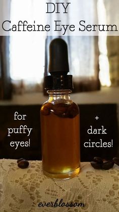 Eye Serum Recipe, Caffeine Eye Serum, Oil Cleansing, Diy Skincare, Tired Eyes, Puffy Eyes, Eye Serum, Beauty Recipe