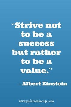 albert einstein quote on success and the value to be a value - positive quotes for people