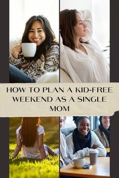 how to plan a kid - free weekend as a single mom