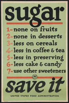 a sign that says sugar on fruits and more in desserts lies in coffee & tea less in preserving less cake & candy use other sweets