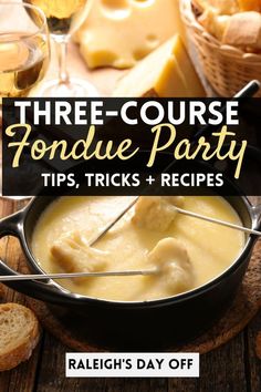 three course fondue party tips, tricks and recipes