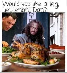 two men sitting at a table with a turkey in front of them and the words would you like a leg, laurent dan?