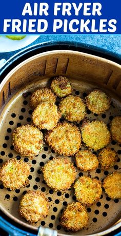 air fryer fried pickles in an air fryer basket with text overlay