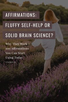 a woman walking through lavender fields with the words affirmationss fluffy self - help or