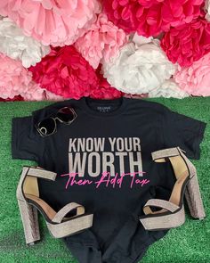 Our Know Your Worth Then Add Tax Tee is made on a black 100% cotton t-shirt (unisex) with silver and pink glitter font. -This cute little tee can be dressed up with heels or sneakers!! Clear Purses, Know Your Worth, Custom Onesies, Women Graphic, Des Baskets, Cute Sets, Graphic Tees Women, Pink Glitter, To My Daughter