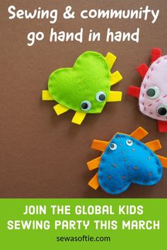 three felt sea animals with the text sewing and community go hand in hand join the global kids's sewing party this march