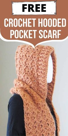 a crochet hooded pocket scarf is shown with the text, free crochet hooded pocket scarf