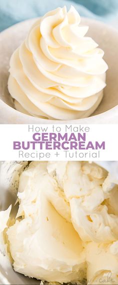 how to make german buttercream recipe and step - by - step video instructions