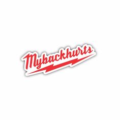 a sticker with the word, mybackhursts in red on white background