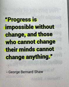 an open book with the words progress is impossible without change, and those who cannot change minds cannot change anything