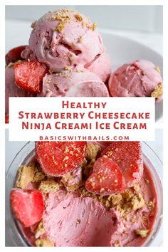 strawberry cheesecake ice cream in a bowl with the words healthy strawberry cheesecake ninja ice cream