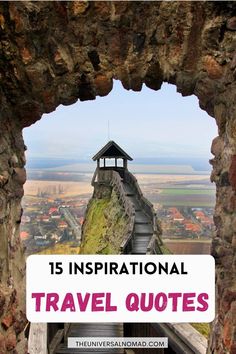 the words 15 inspirational travel quotes are in front of an image of a stone wall