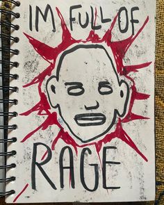 a notebook with the words i'm full of rage written on it