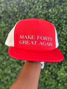 Make Forty Great again hat. 40th Birthday gift.  Trucker Hats Features: Trucker mesh back Hard buckram 4" Crown height 47% cotton / 25% polyester / 28% nylon Matching plastic snap Design will be approx. 4"wX4"L Trucker Style Baseball Cap For Birthday, Trucker Hat For Birthday, Birthday Trucker Hats, Trucker Hat Ideas, Cricut Gifts, Monogram Hats, Custom Trucker Hats, Hat Ideas, Birthday Hat