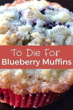 blueberry muffins with the words to die for on top