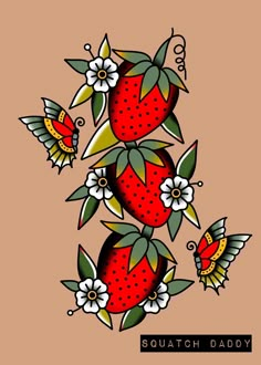 a drawing of strawberries with flowers and butterflies around them on a brown background that says squath daddy