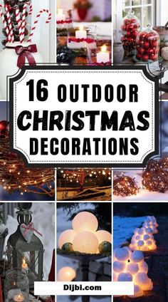 outdoor christmas decorations with text overlay that reads 16 outdoor christmas decorations diy - com