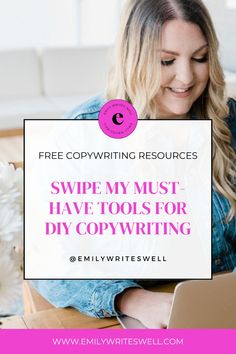 a woman working on her laptop with the text free copy writing resources swpe my must have tools for diy copywriters