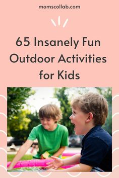 two young boys sitting on the ground with text overlay that reads, 5 insanely fun outdoor activities for kids