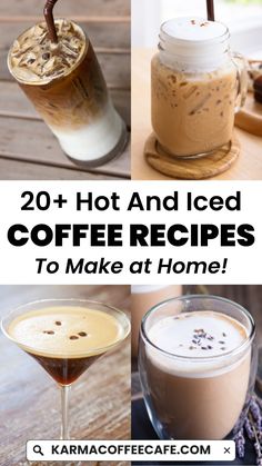 coffee drinks with text overlay that reads 20 hot and iced coffee recipes to make at home