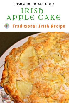 A text box above a golden topped apple cake on a plate Irish Cake, Irish Dinner, Irish Recipes Authentic, Irish Desserts, Irish Cooking, Irish Recipes Traditional, Irish Dishes, Irish Cuisine