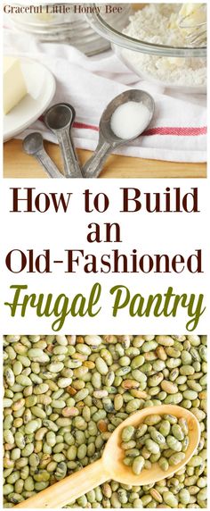 how to build an old - fashioned frugal pantry