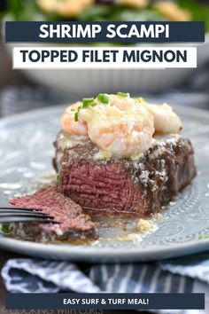 Filet mignon topped with shrimp in a cream sauce with a slice cut out of the front to show the medium-rare steak inside. Paleo Mashed Sweet Potatoes, Steak Toppings, Filet Mignon Recipe, Fancy Recipes, Healthy Steak, Filet Mignon Recipes, Valentines Recipes Desserts, Recipe For Two, Shrimp Recipes Healthy