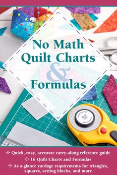 the cover of no math quilt chart and formulas with scissors, tape, thread, and other crafting supplies