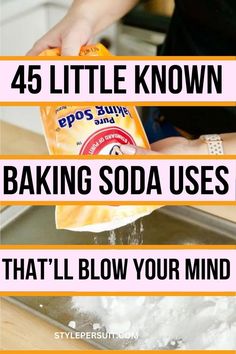 someone is washing their hands with soap and baking them in the kitchen, text reads 45 little known baking soda uses that'll blow your mind