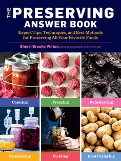 the preserving answer book expert tips, techniques and best method for presenting all your favorite foods